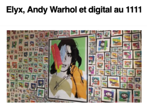 Lire la suite à propos de l’article Elyx, Andy Warhol et digital au 1111, LE Progrès
